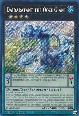 Daidaratant the Ooze Giant - BLMR-EN009 - Secret Rare - 1st Edition