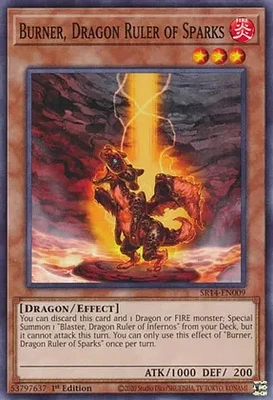 Burner, Dragon Ruler of Sparks - SR14-EN009 - Common - 1st Edition