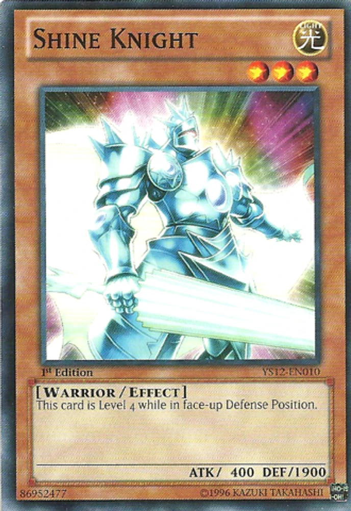 Shine Knight - YS12-EN010 - Common - 1st Edition