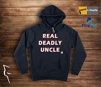 Real Deadly Uncle -  Hoodie