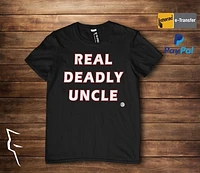 Real Deadly Uncle - basic tee black