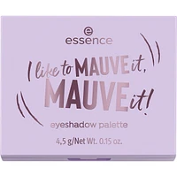 I Like To Mauve It, Mauve It! Eyeshadow Palette