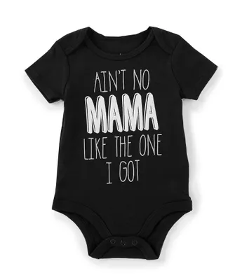 Baby Starters Newborn-12 Months Ain't No Mama Like The One I Got Bodysuit