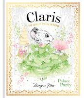 Chronicle Books Claris: Palace Party: The Chicest Mouse in Paris
