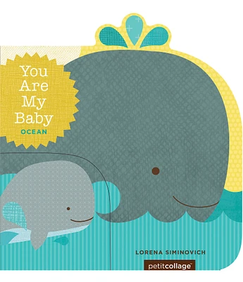 Chronicle Books You Are My Baby: Ocean Board Book