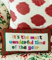 Furbish Most Wonderful Time Needlepoint Pillow