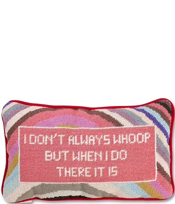 Furbish Whoop There It Is Needlepoint Pillow