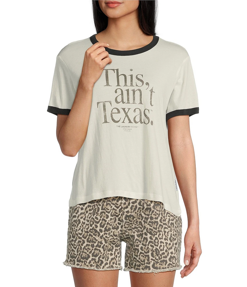 The Laundry Room Short Sleeve This Ain't Texas Perfect Ringer T-Shirt