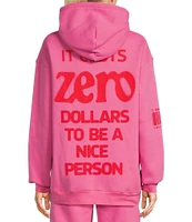 The Mayfair Group It Costs ZERO Dollars to Be a Nice Person Coordinating Graphic Fleece Hoodie