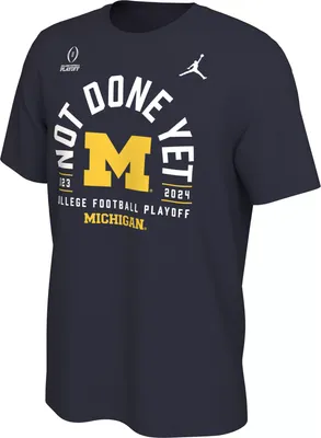 Jordan Men's 2023-24 College Football Playoff Rose Bowl Bound Michigan Wolverines Not Done Yet T-Shirt