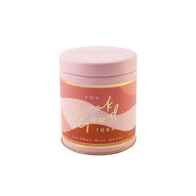 BELLE & BLOOM YOU LOOK SO GOOD TODAY LARGE TIN CANDLE