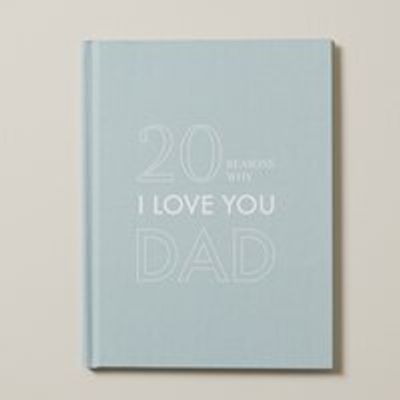 20 REASONS WHY I LOVE YOU DAD