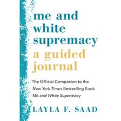 Journal (Guided) - Me and White Supremacy
