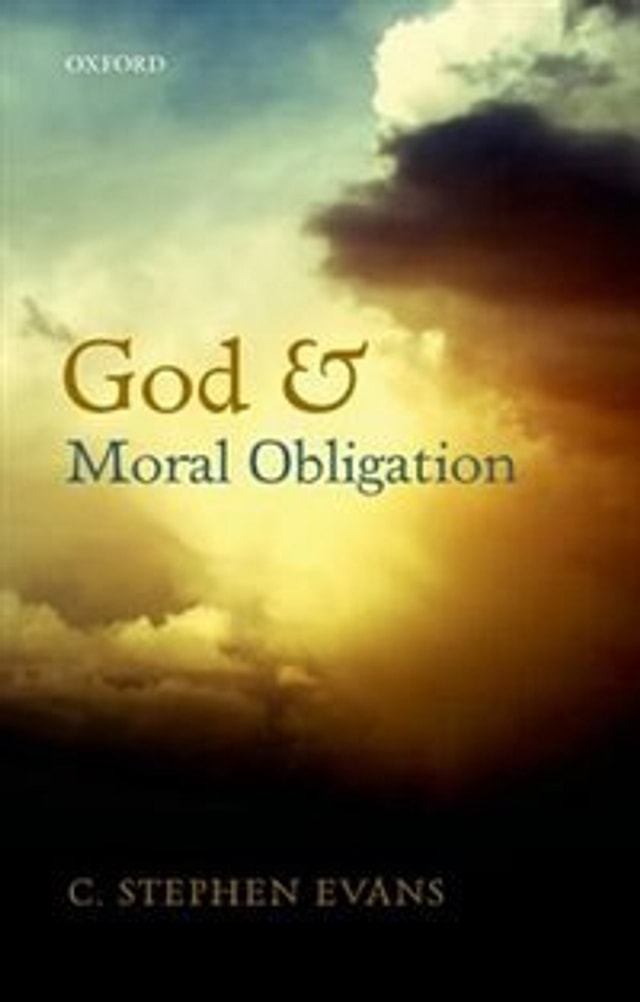 God and Moral Obligation by C. Stephen Evans, Paperback | Indigo Chapters