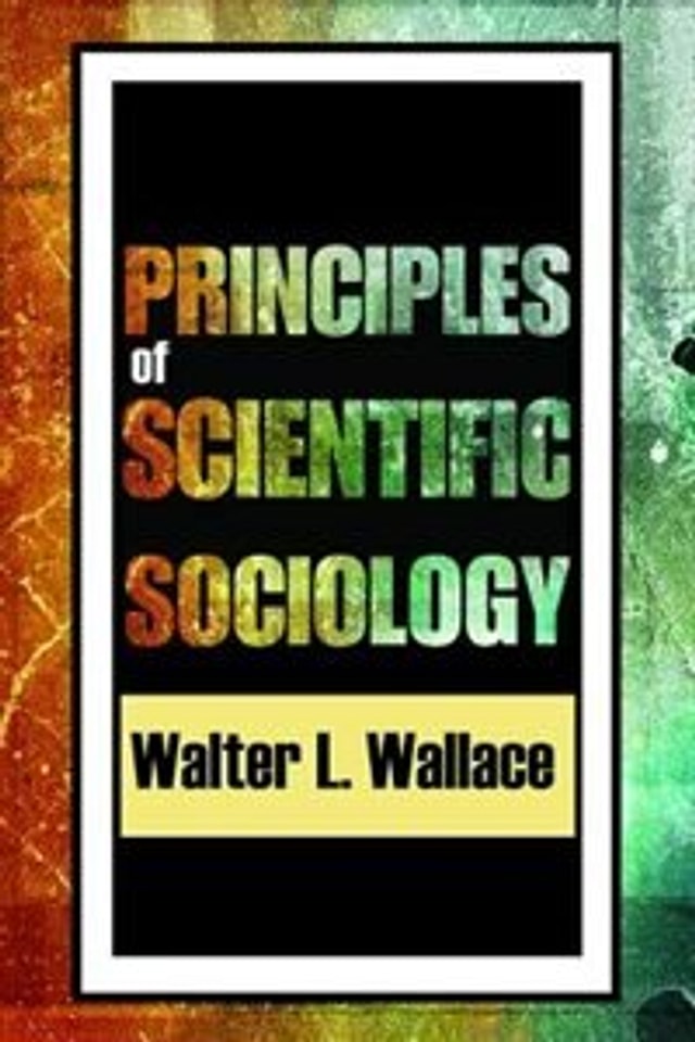Principles of Scientific Sociology by Walter Wallace, Paperback | Indigo Chapters