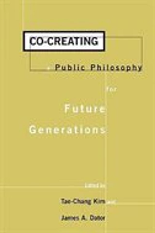 Co-creating A Public Philosophy For Future Generations by Tae-chang Kim, Hardcover | Indigo Chapters