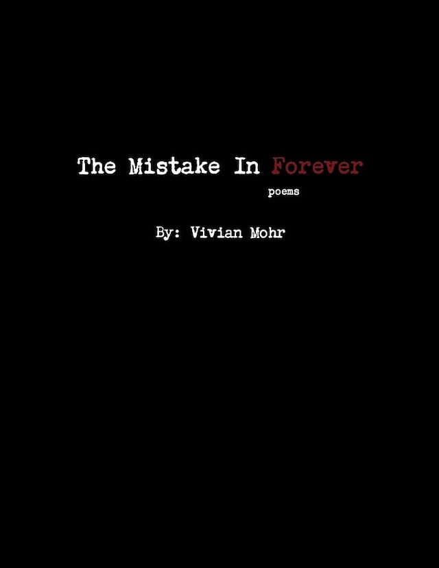 The Mistake In Forever by Vivian Mohr, Paperback | Indigo Chapters