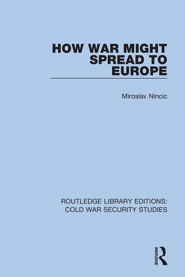How War Might Spread To Europe by Miroslav Nincic, Paperback | Indigo Chapters