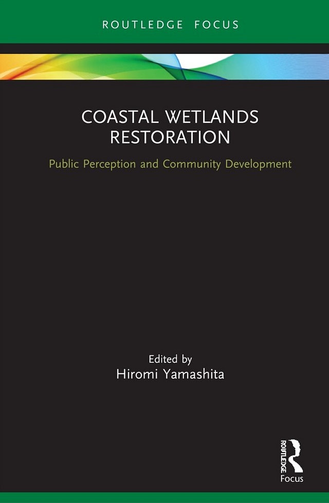 Coastal Wetlands Restoration by Hiromi Yamashita, Hardcover | Indigo Chapters