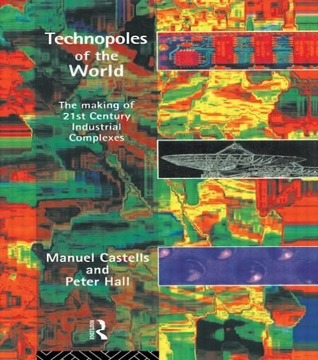 Technopoles of the World by Manuel Castells, Paperback | Indigo Chapters