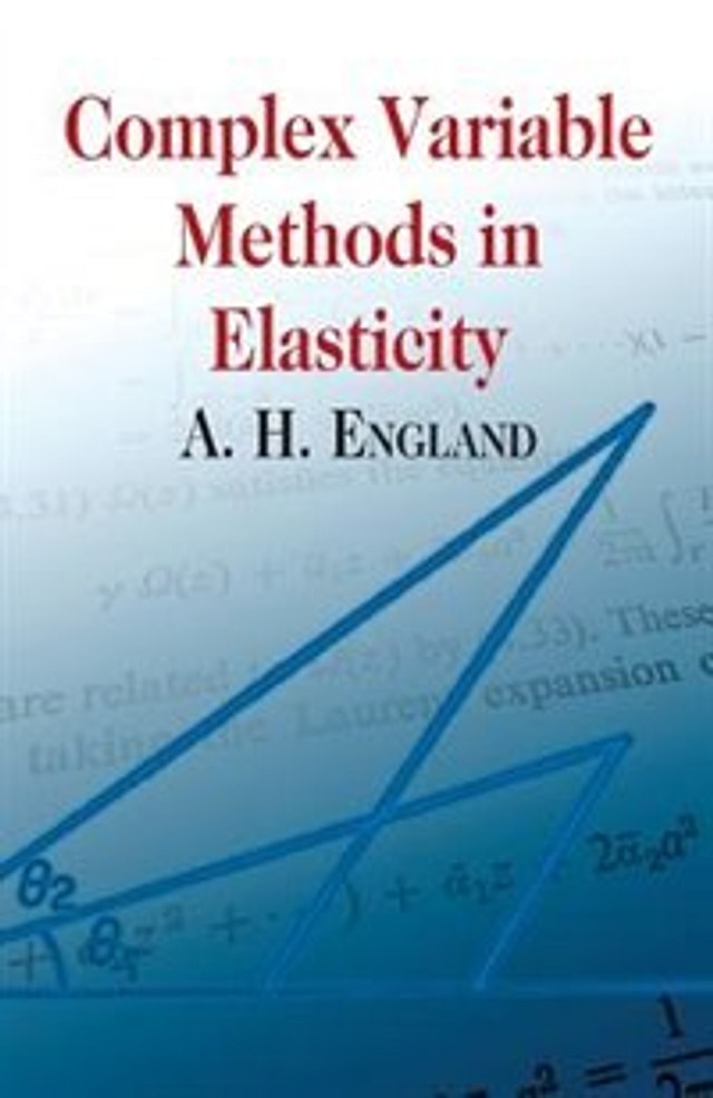 Complex Variable Methods In Elasticity by A H England, Paperback | Indigo Chapters