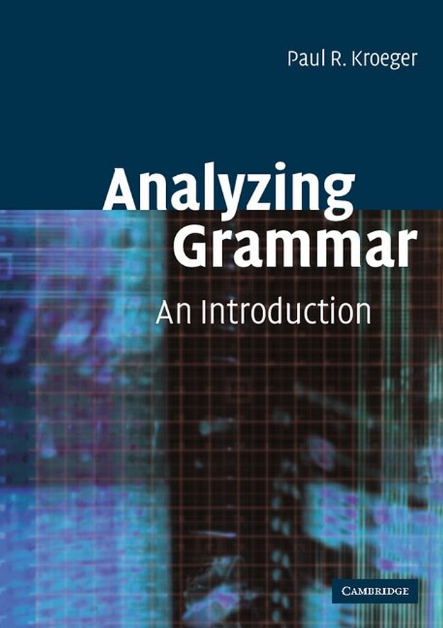 Analyzing Grammar by Paul R. Kroeger, Paperback | Indigo Chapters