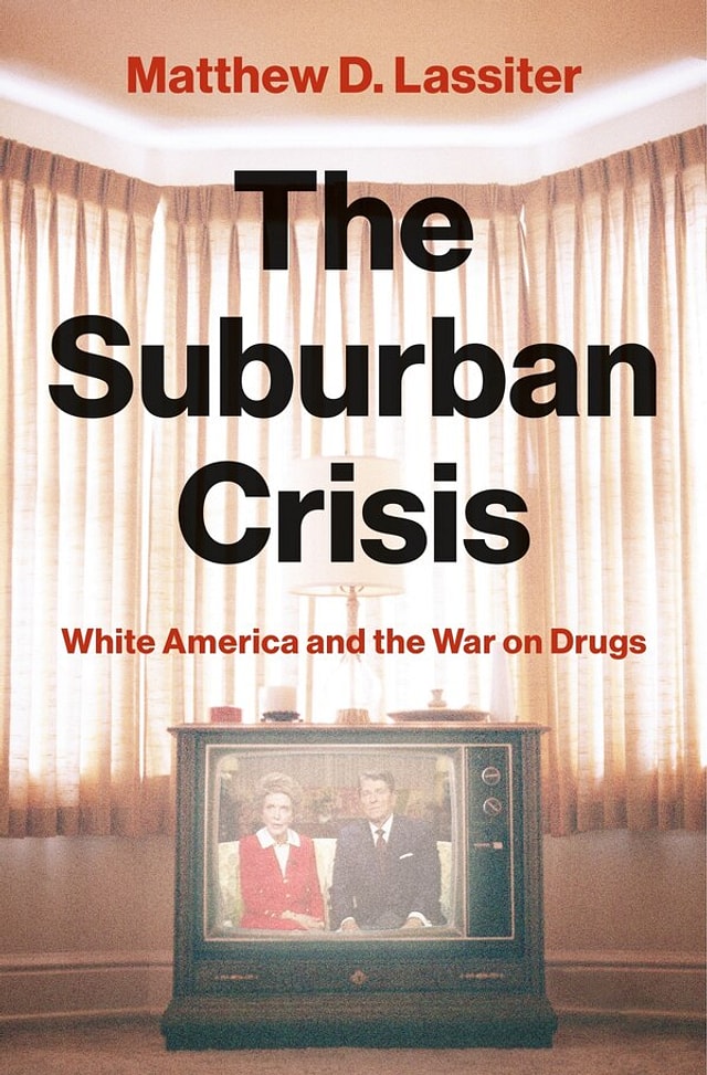 The Suburban Crisis by Matthew D. Lassiter, Hardcover | Indigo Chapters