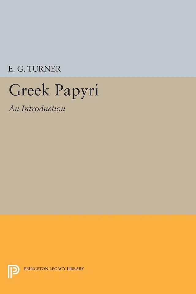 Greek Papyri by Eric Gardner Turner, Paperback | Indigo Chapters
