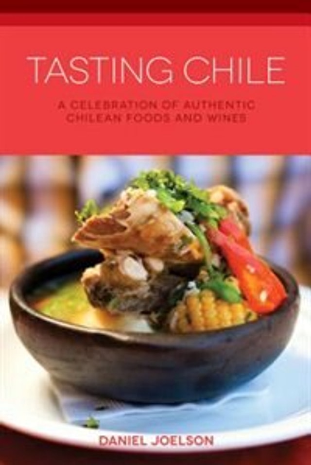 Tasting Chile by Daniel Joelson, Paperback | Indigo Chapters
