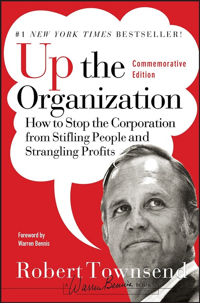Up the Organization by Robert C. Townsend, Hardcover | Indigo Chapters