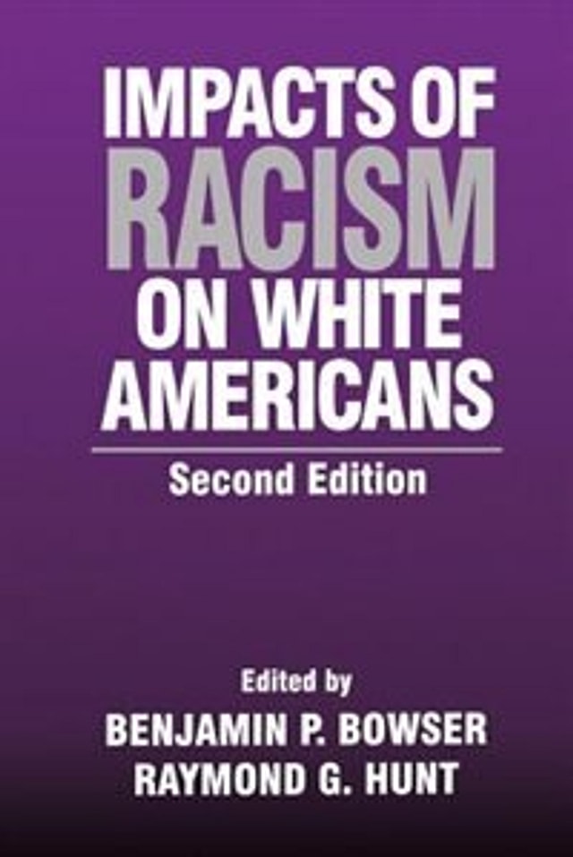 Impacts of Racism on White Americans by Raymond G. Hunt, Paperback | Indigo Chapters