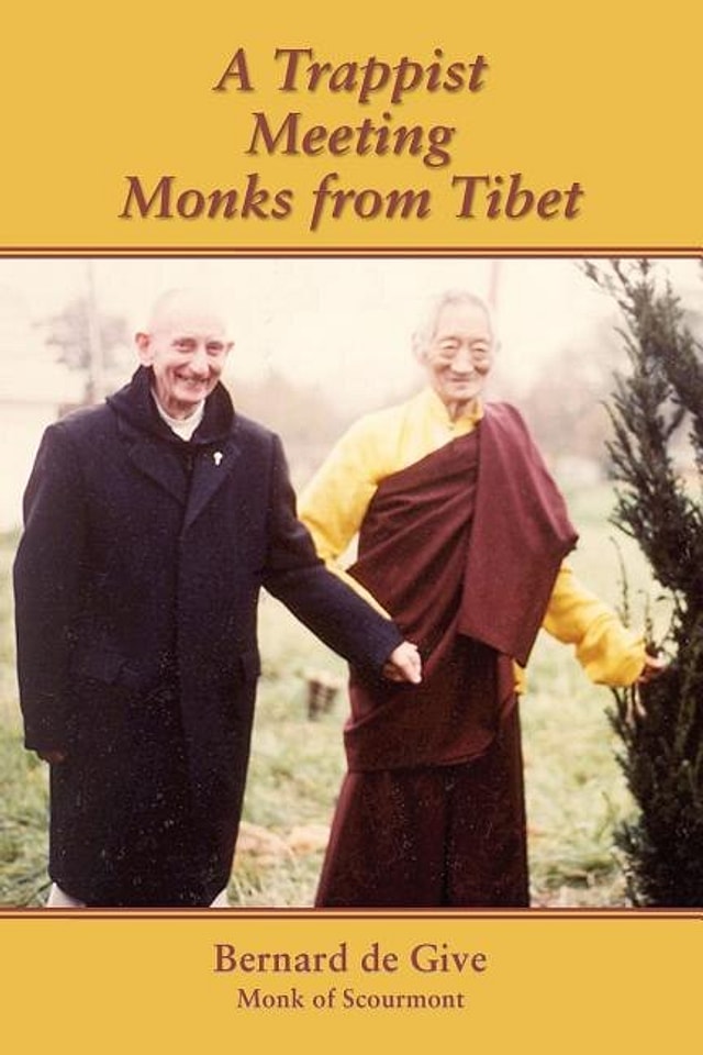 A Trappist Meeting Monks from Tibet by Bernard De Give, Paperback | Indigo Chapters