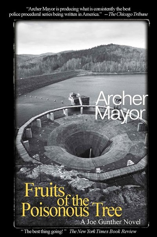 Fruits Of The Poisonous Tree by Archer Mayor, Paperback | Indigo Chapters
