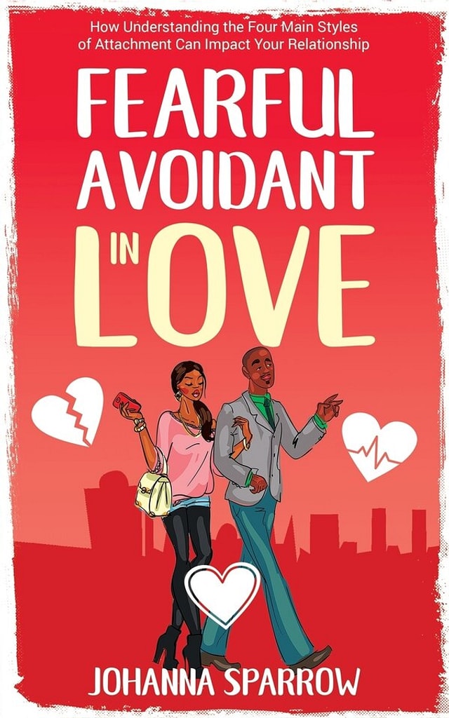 Fearful- Avoidant in Love by Johanna Sparrow, Paperback | Indigo Chapters