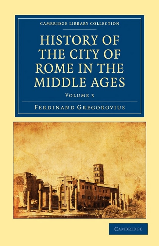 History of the City of Rome in the Middle Ages by Ferdinand Gregorovius, Paperback | Indigo Chapters