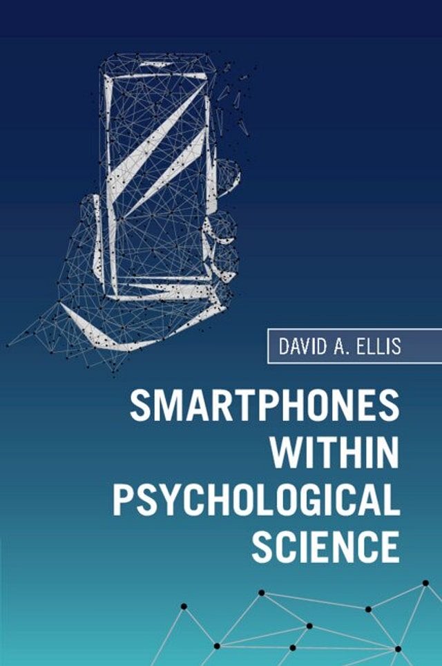 Smartphones Within Psychological Science by David A. Ellis, Paperback | Indigo Chapters