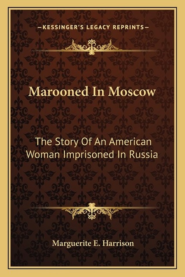 Marooned In Moscow by Marguerite E Harrison, Paperback | Indigo Chapters