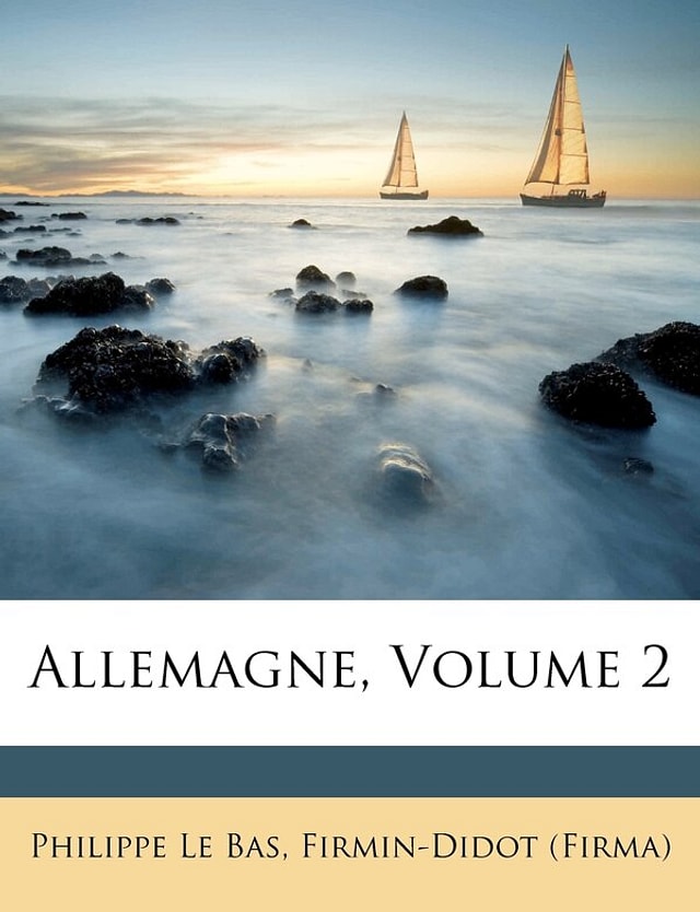 Allemagne Volume 2 by Philippe Le Bas, Paperback | Indigo Chapters