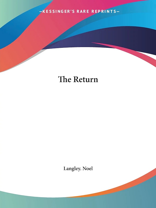 The Return by Langley Langley Noel, Paperback | Indigo Chapters