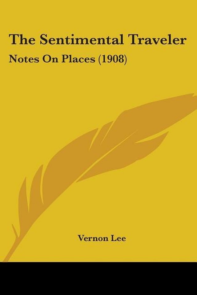 The Sentimental Traveler by Vernon Lee, Paperback | Indigo Chapters
