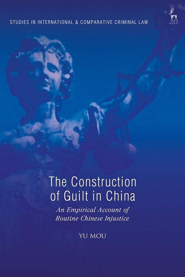 The Construction Of Guilt In China by Yu Mou, Hardcover | Indigo Chapters