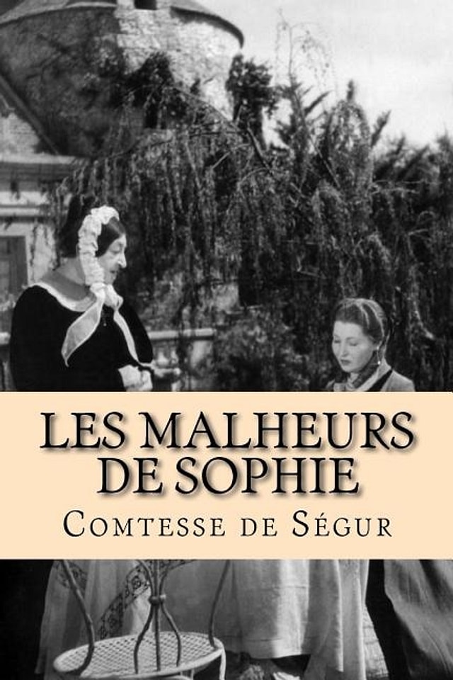 Les malheurs de Sophie by Comtesse De Segur, Paperback | Indigo Chapters