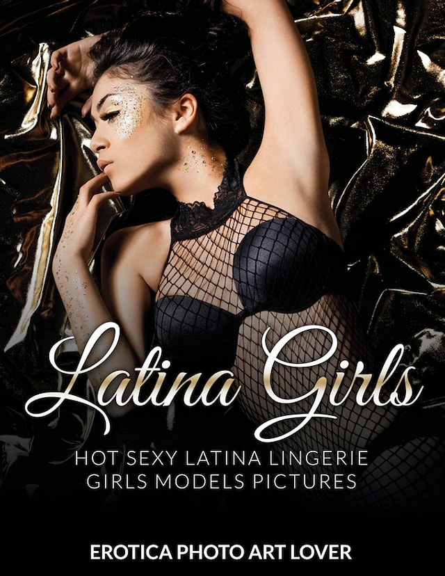 Latina Girls by Erotica Photo Art Lover, Paperback | Indigo Chapters