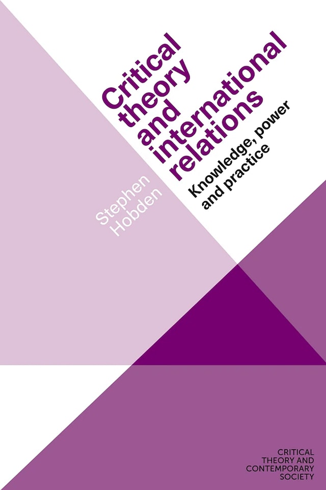 Critical theory and international relations by Stephen Hobden, Hardcover | Indigo Chapters