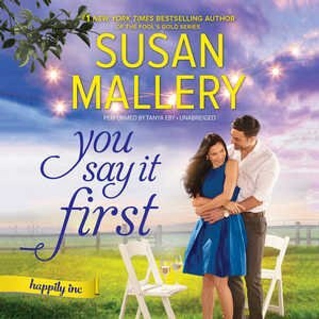 You Say It First by Susan Mallery, Audio Book (CD) | Indigo Chapters