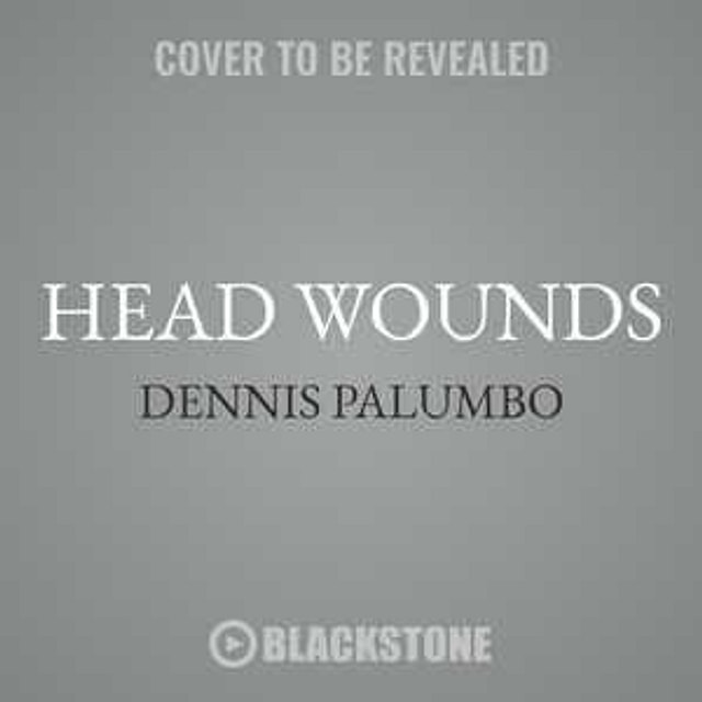 Head Wounds by Dennis Palumbo, Audio Book (CD) | Indigo Chapters