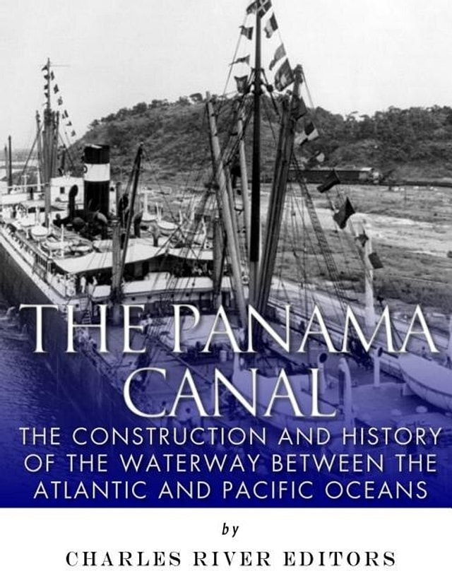 The Panama Canal by Charles River, Paperback | Indigo Chapters