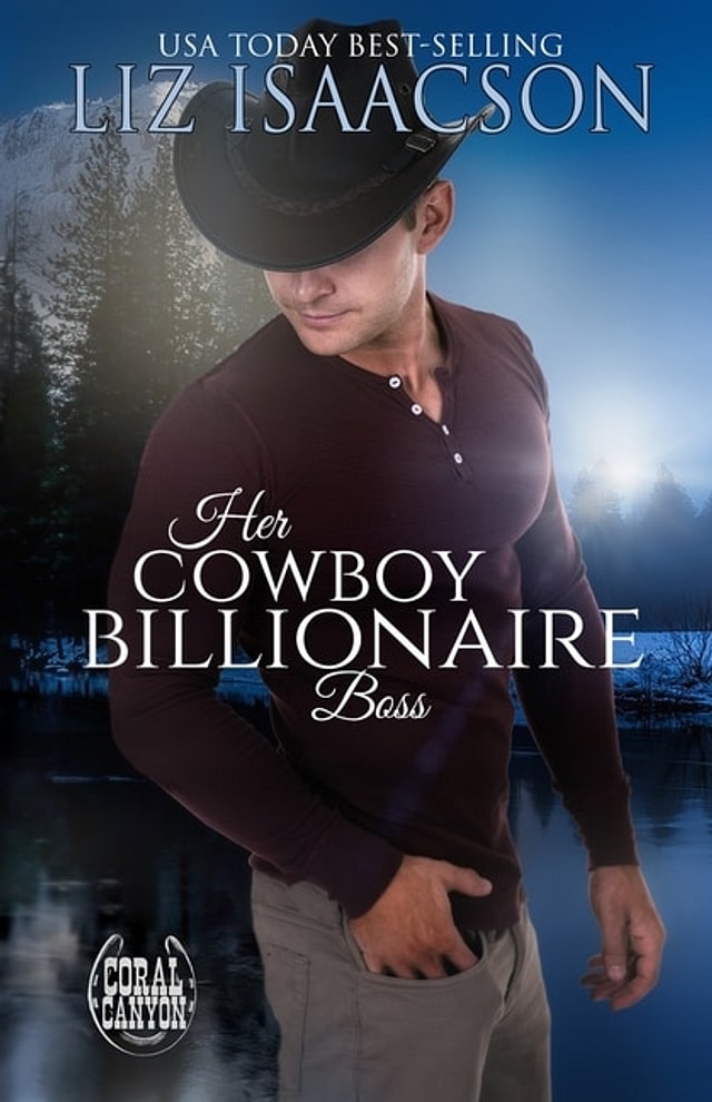 Her Cowboy Billionaire Boss by Liz Isaacson, Paperback | Indigo Chapters