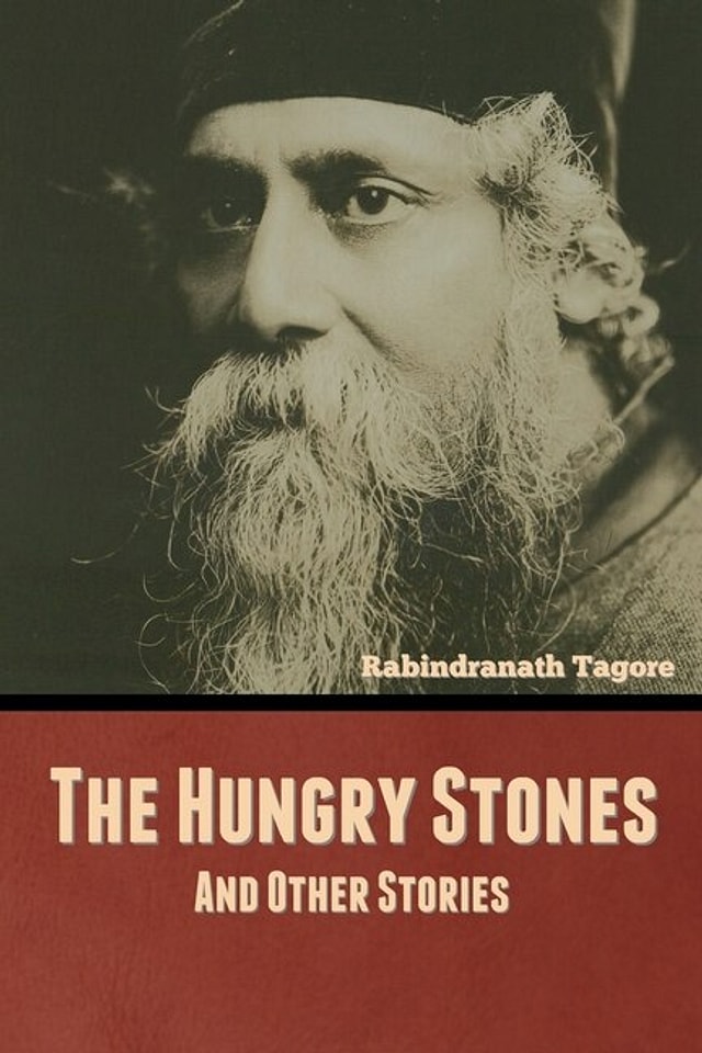 The Hungry Stones and Other Stories by Rabindranath Tagore, Paperback | Indigo Chapters