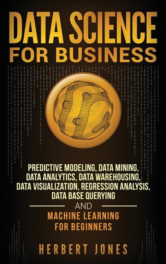 Data Science for Business by Herbert jones, Hardcover | Indigo Chapters